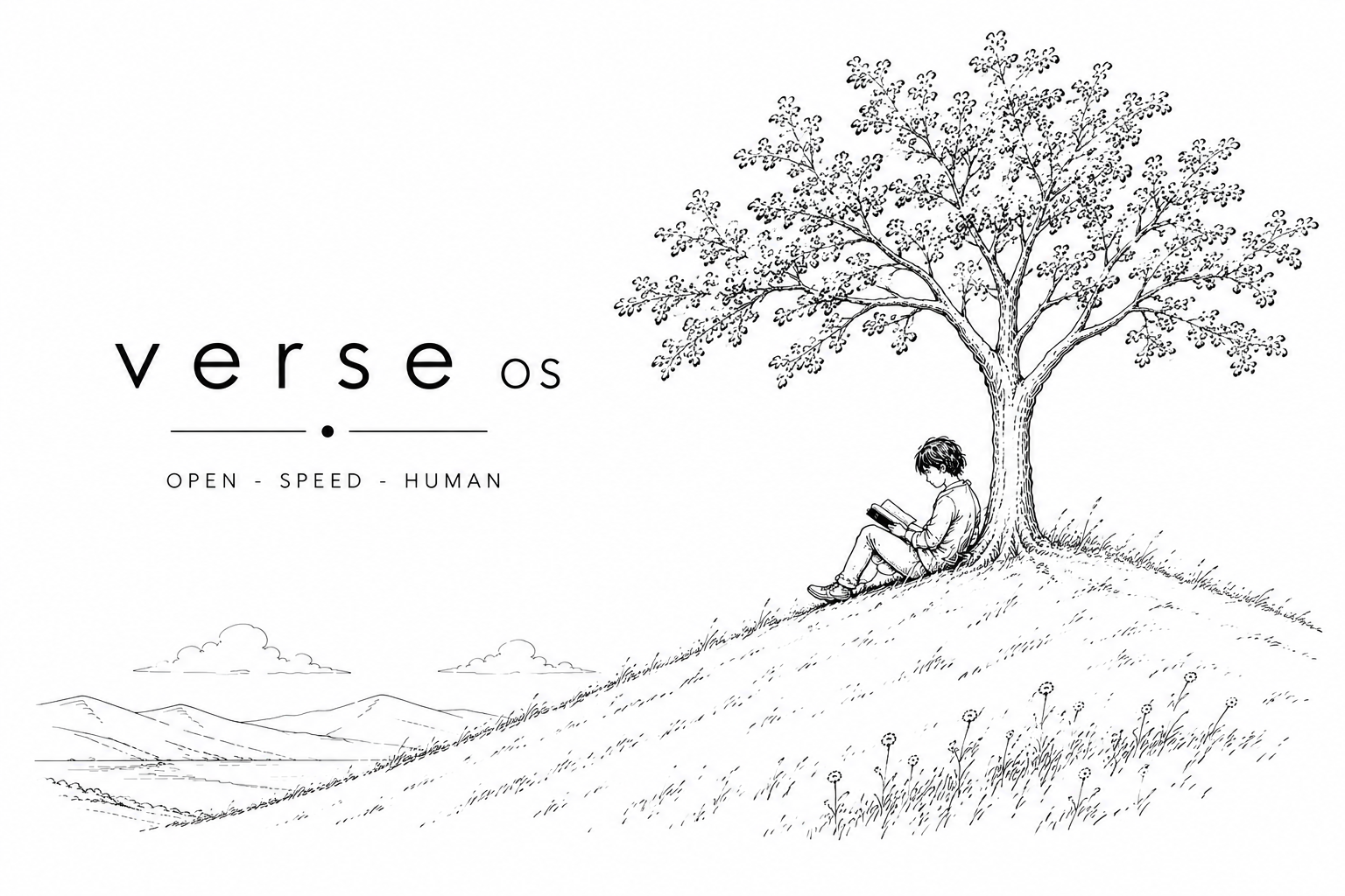 A person reading beneath a tree, overlooking a quiet landscape. Verse OS: open, speed, human.